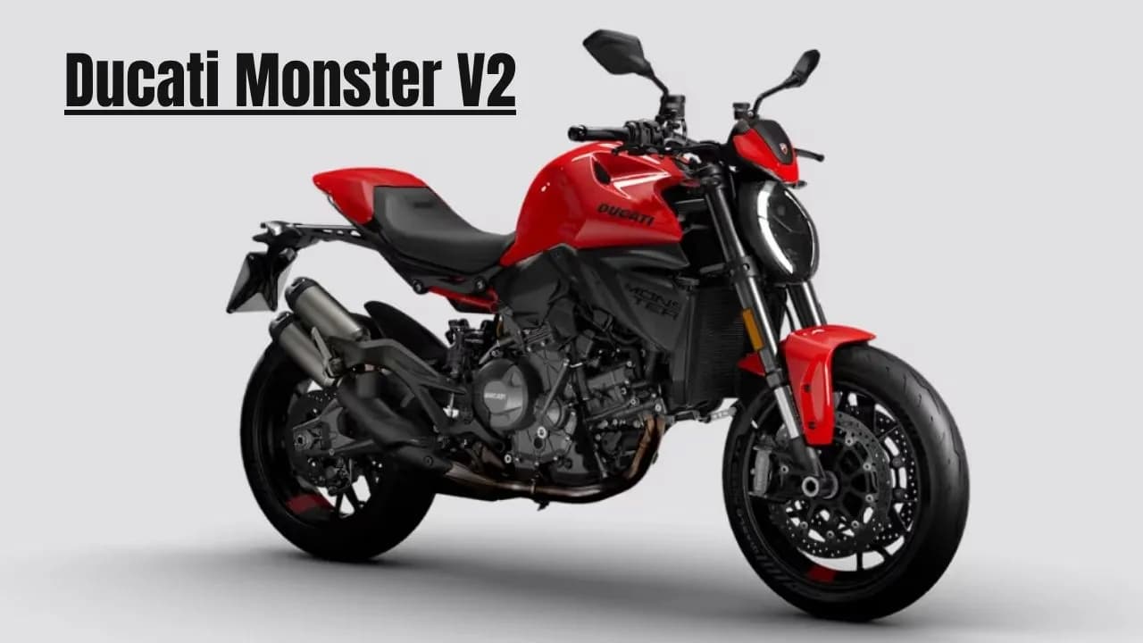 Ducati Monster V2 जल्द होगी भारत में लॉन्च, मिलेगा नया 890cc इंजन Ducati Monster V2 जल्द होगी भारत में लॉन्च, मिलेगा नया 890cc इंजन